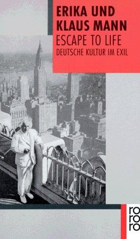 Escape to Life. Deutsche Kultur im Exil