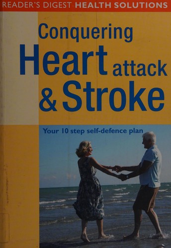 Conquering heart attack & stroke