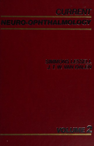 Current Neuro-ophthalmology Volume 2 (DISCONTINUED (Current Neuro-Opthalmology))