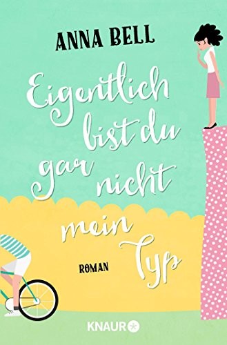 Eigentlich bist du gar nicht mein Typ
