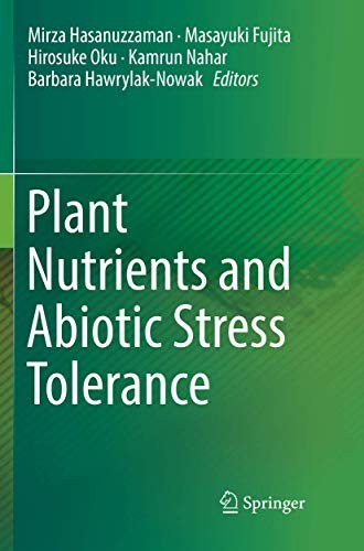 Plant Nutrients and Abiotic Stress Tolerance