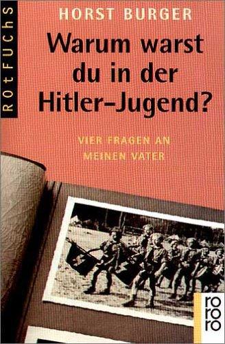 Warum warst Du in der Hitler-Jugend?