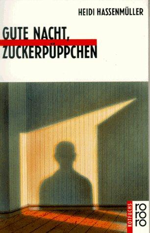 Gute Nacht, Zuckerpuppchen