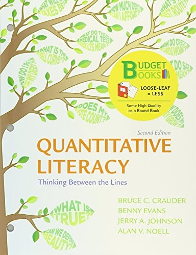 Loose-leaf Version for Quantatative Literacy 2e & LaunchPad for Crauder's Quantatative Literacy 2e