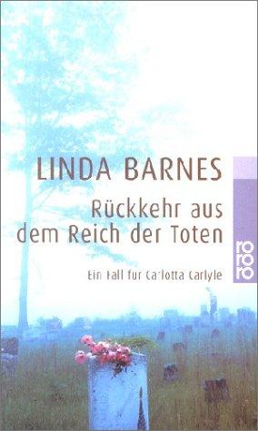 Rückkehr aus dem Reich der Toten. Ein Fall für Carlotta Carlyle