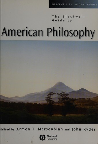 The Blackwell guide to American philosophy