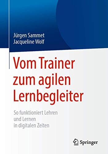 Vom Trainer zum agilen Lernbegleiter