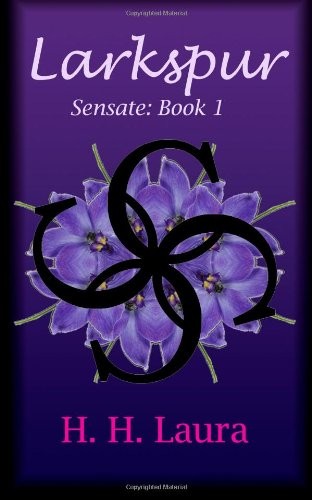 Larkspur - Sensate Book 1