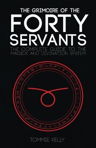 The Grimoire of The Forty Servants