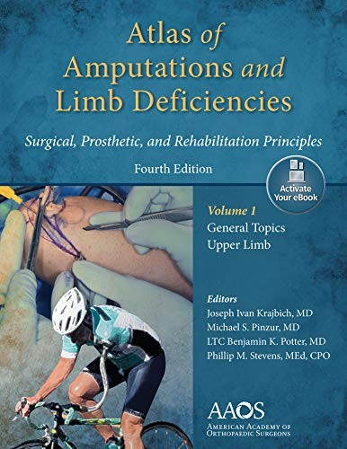Atlas of Amputations & Limb Deficiencies, 4th edition