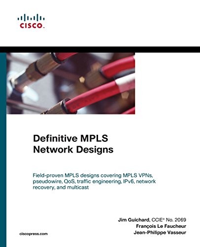 Definitive MPLS Network Designs