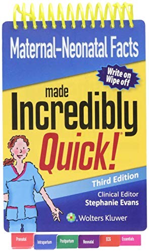 Maternal-Neonatal Facts Made Incredibly Quick