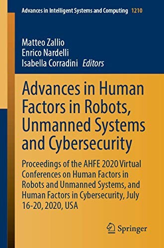 Advances in Human Factors in Robots, Drones and Unmanned Systems