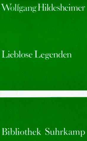 Bibliothek Suhrkamp, Bd.84, Lieblose Legenden