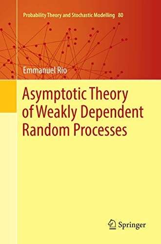 Asymptotic Theory of Weakly Dependent Random Processes