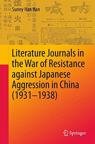 Literature Journals in the War of Resistance against Japanese Aggression in China