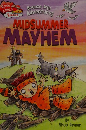Midsummer mayhem