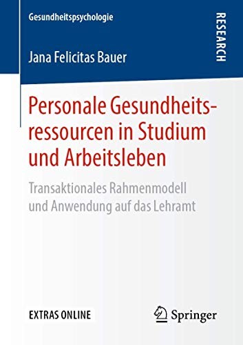 Personale Gesundheitsressourcen in Studium und Arbeitsleben