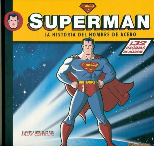 SUPERMAN. La historia del hombre de acero.