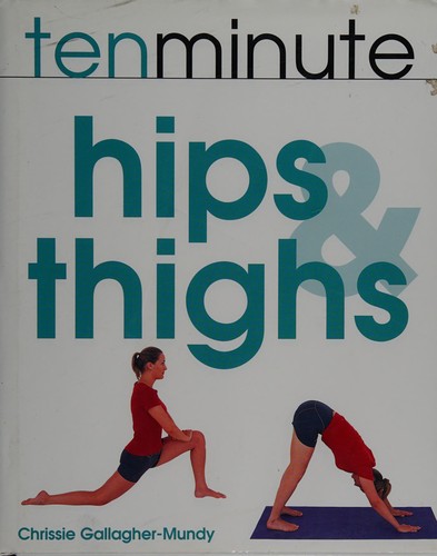 Ten minute hips & thighs