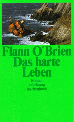 Das harte Leben. Roman