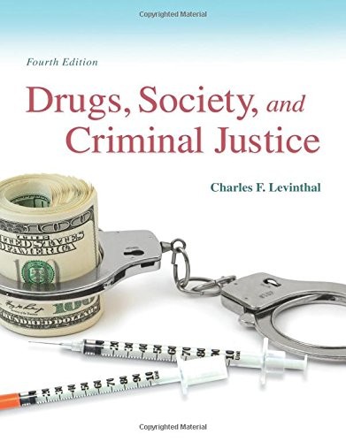 Drugs, Society and Criminal Justice