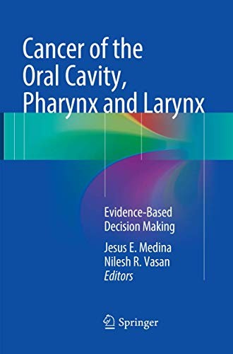 Cancer of the Oral Cavity, Pharynx and Larynx