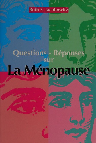 Questions réponses sur la ménopause