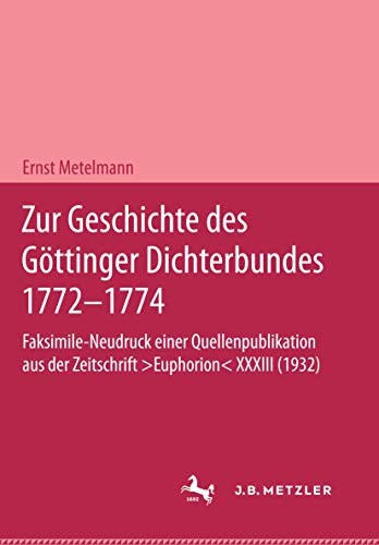 Zur Geschichte des Göttinger Dichterbundes 1772–1774