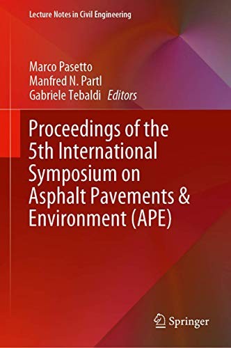 Proceedings of the 5th International Symposium on Asphalt Pavements & Environment