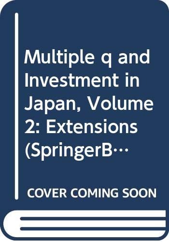 Multiple q and Investment in Japan, Volume 2