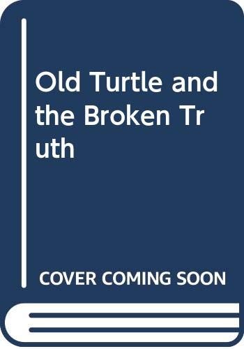 Old Turtle and the Broken Truth