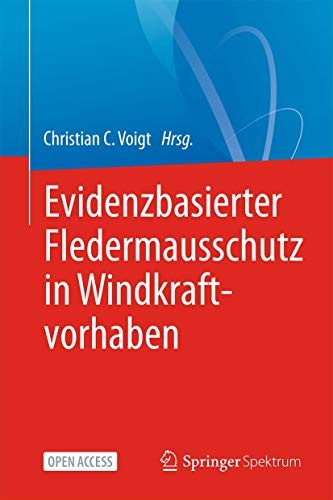 Evidenzbasierter Fledermausschutz in Windkraftvorhaben