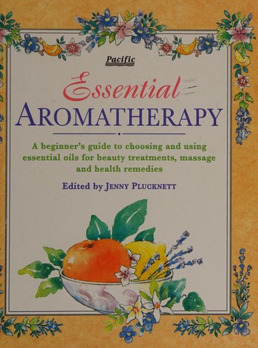 Essential aromatherapy