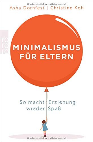 Minimalismus für Eltern