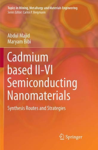 Cadmium based II-VI Semiconducting Nanomaterials