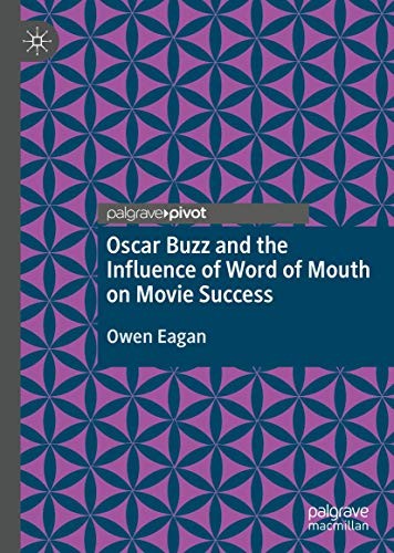 Oscar Buzz and the Influence of Word of Mouth on Movie Success