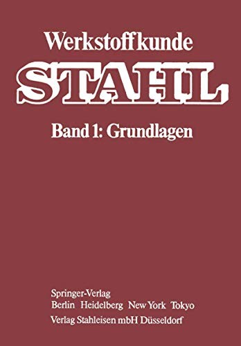 Werkstoffkunde Stahl : Band 1