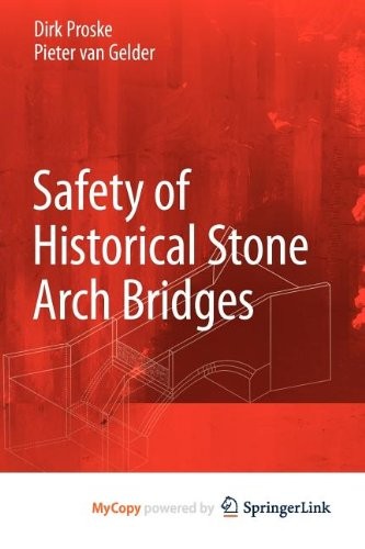 Safety of Historical Stone Arch Bridges