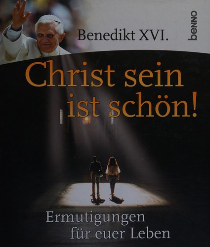 Christ sein ist schön!