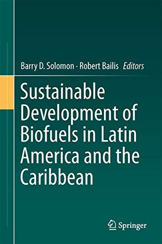 Sustainable Development of Biofuels in Latin America and the Caribbean