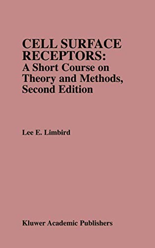 Cell Surface Receptors : A Short Course on Theory and Methods