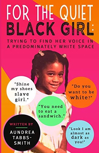 For the Quiet Black Girl :