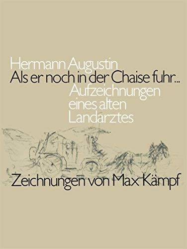 ALS Er Noch in Der Chaise Fuhr...