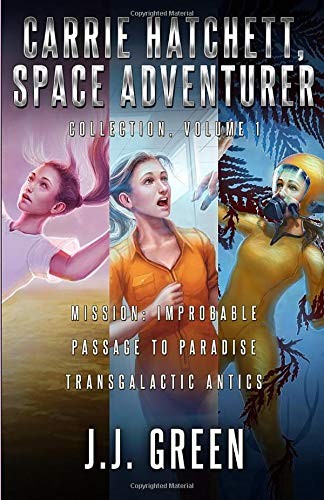 Carrie Hatchett, Space Adventurer Books 1 - 3
