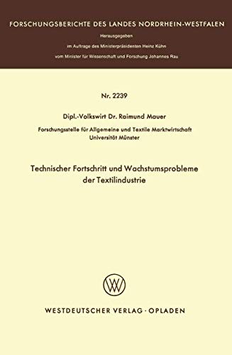 Technischer Fortschritt und Wachstumsprobleme der Textilindustrie