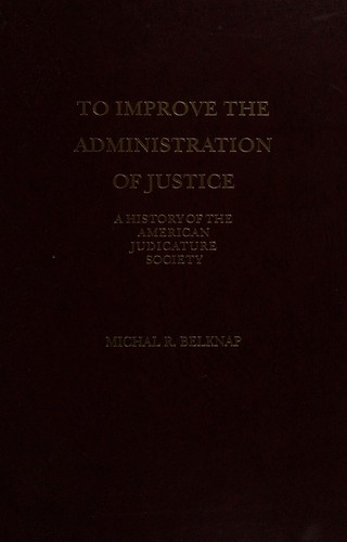 To improve the administration of justice