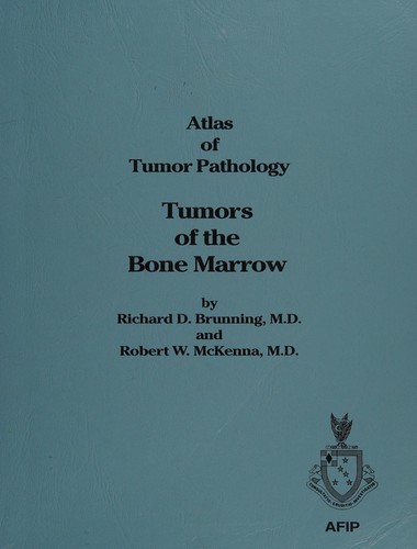 Tumors of the Bone Marrow (Atlas of Tumor Pathology (AFIP) 3rd Series)