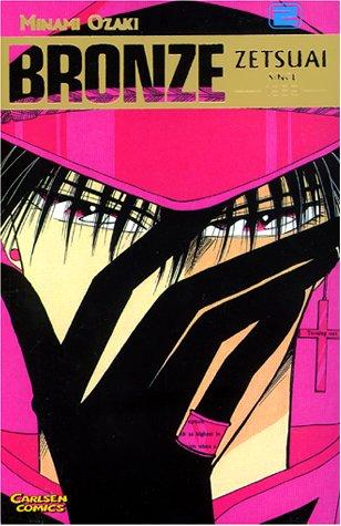 Bronze - Zetsuai since 1989, Bd.2