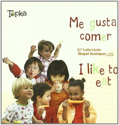 Me gusta comer / I Like To Eat